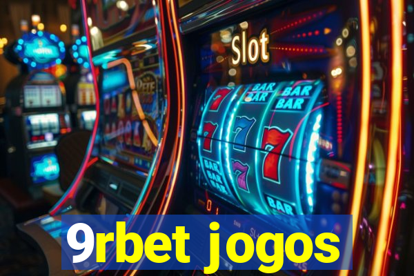 9rbet jogos